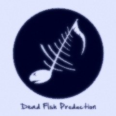 Dead FIsh Prod