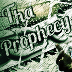 ThaProphecyExperience