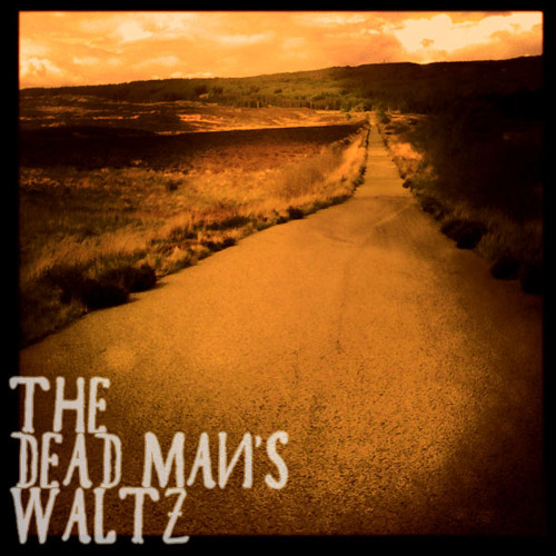 Stream the Dead Man's Waltz music Listen to songs, albums, playlists