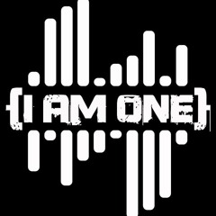 I Am One