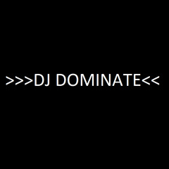 Dominate00