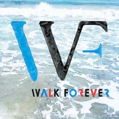 Walk Forever