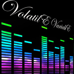 VolatilE VariablE