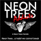 Neon Trees Addicts