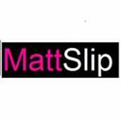 mattslip