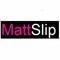 mattslip
