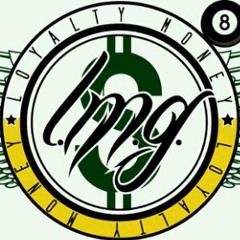 L.M.G Loyalty Money Gang