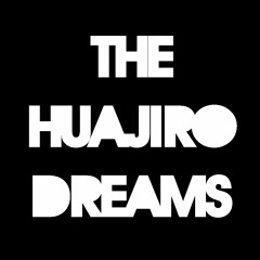 thehuajirodreams