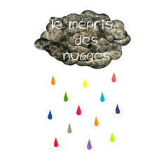 Le mépris des nuages