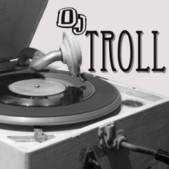 djtroll