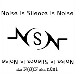 Noise is Silence is Noise