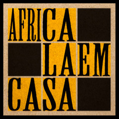 Africa La em Casa