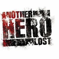 ANOTHER HERO LOST
