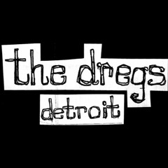 thedregsdetroit