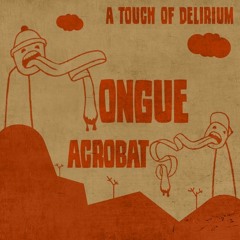 Tongue Acrobats
