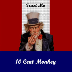 10 Cent Monkey