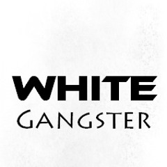 White Gangster