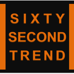 Sixty Second Trend