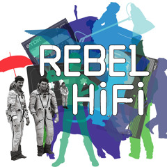 Rebel HiFi