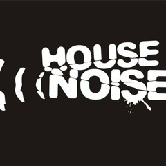 HouseNoise