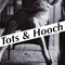 Tots & Hooch