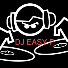 DJ EASY P