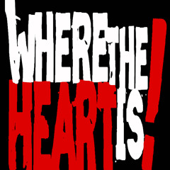 Where The Heart Is!