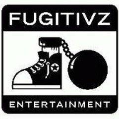 FUGITIVZ ENTERTAINMENT