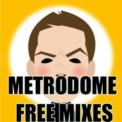 Metrodome Free Mixes