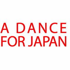 A DANCE FOR JAPAN