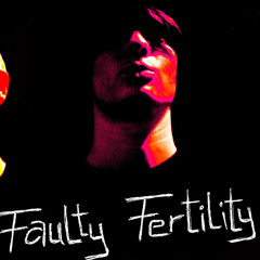 Faulty Fertility
