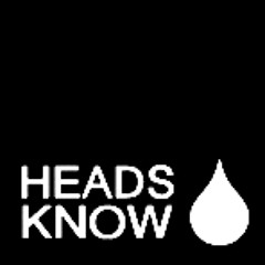 #HEADSKNOW