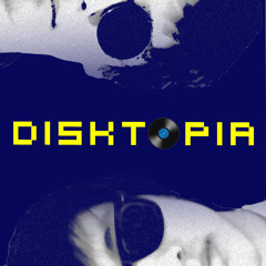 DISKTOPIA