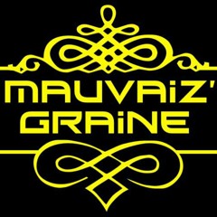 Mauvaiz'Graine