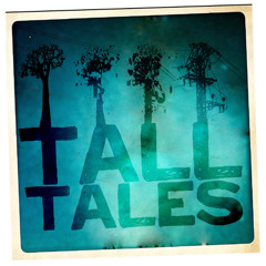 Tall Tales