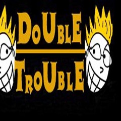 Double-trouble