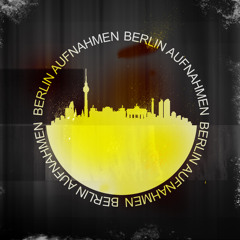 Berlin Aufnahmen