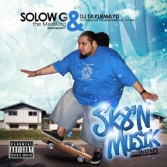 Solow G Tha MeXiKinG