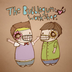 The Bubblegum Workshop