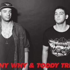 Toddy Trix & Tony WHY