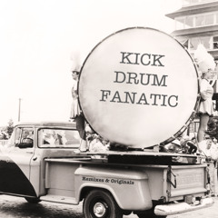 Kick Drum Fanatic