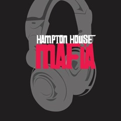 HAMPTON HOUSE MAFIA