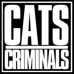 Cats and Criminals
