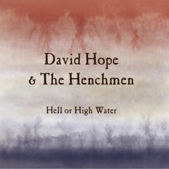 David Hope+The Henchmen