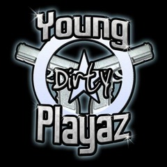 Young Dirty Playaz