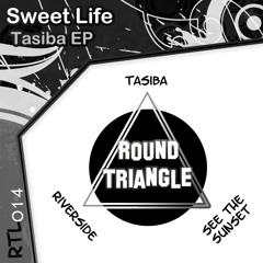 Sweet Life - Tasiba (Original Mix)
