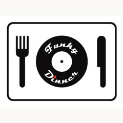 Funky Dinner