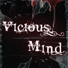 Vicious Mind