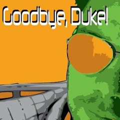 Goodbye, Duke!