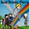 JustSomeGuys